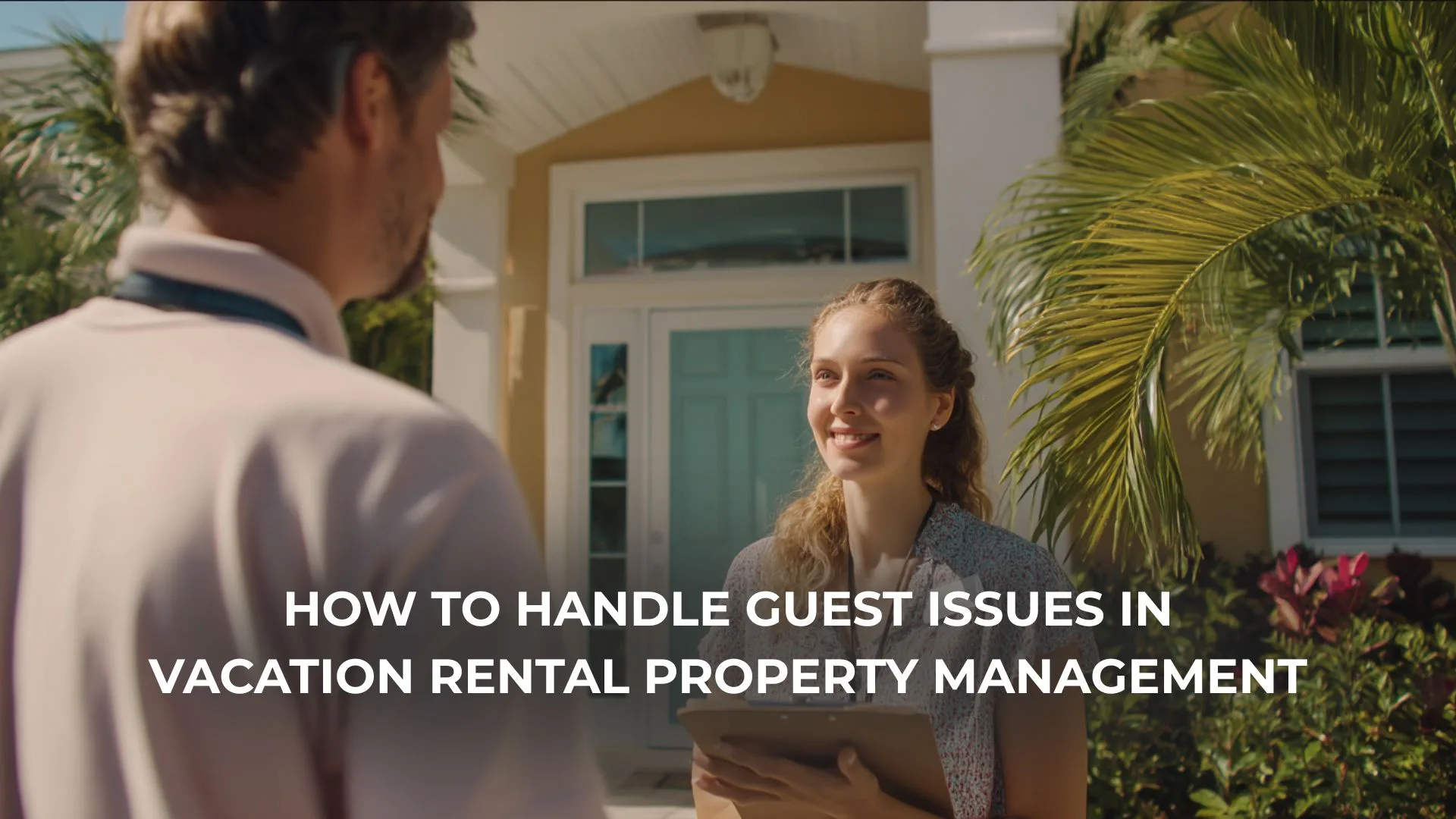 Property manager in Florida resolving guest issues through a support dashboard