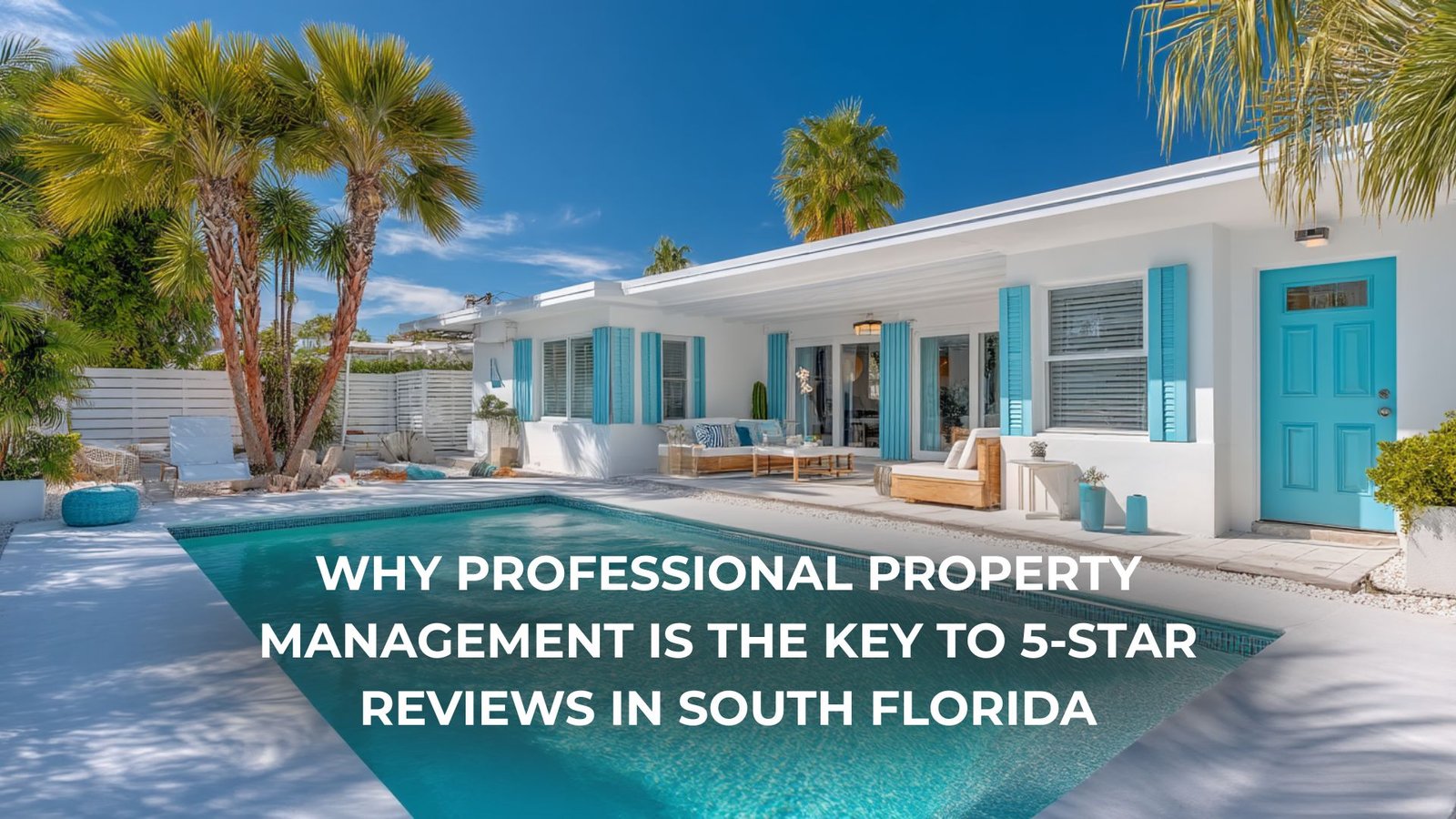 property management South Florida vacation rental