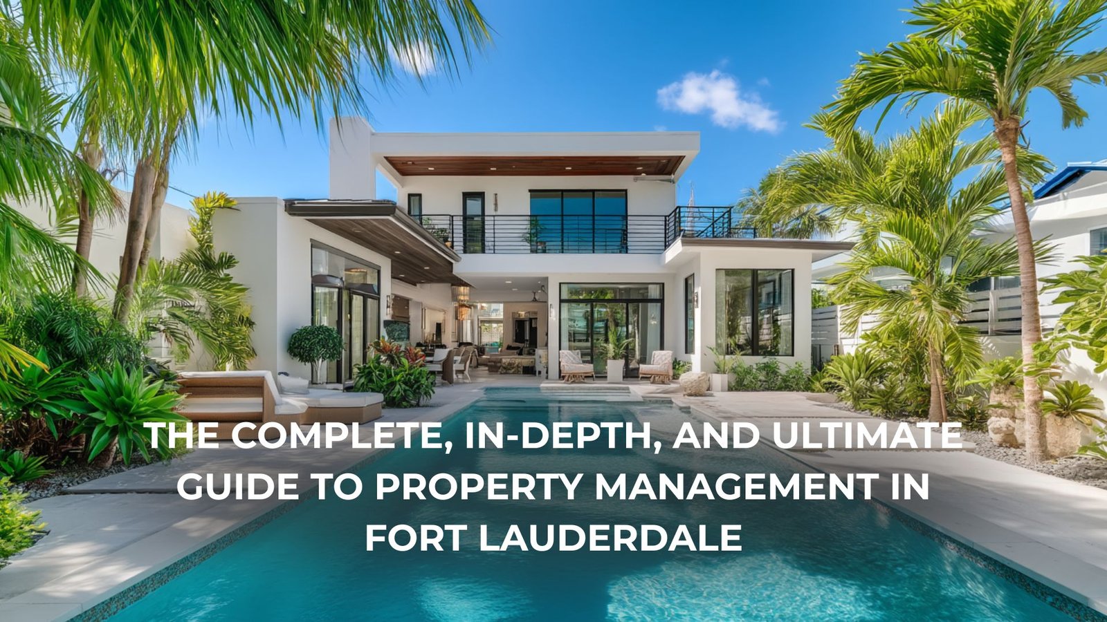 Property management Fort Lauderdale vacation rental home with pool